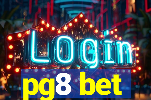 pg8 bet